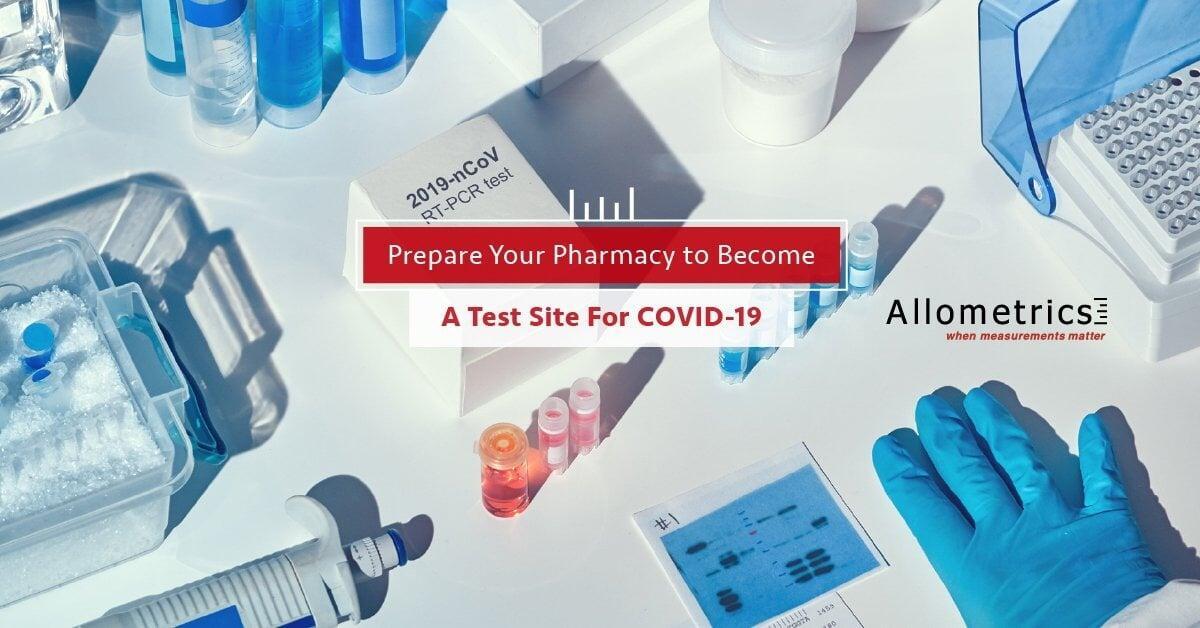 YOUR PHARMACY COULD BECOME A TEST SITE FOR COVID-19